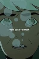 From Dusk till Dawn