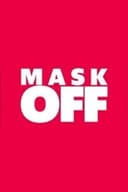 Mask Off