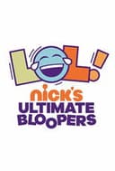LOL Nick's Ultimate Bloopers