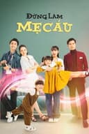 Đừng làm mẹ cáu