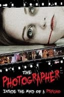 The Photographer: Inside the Mind of a Psycho