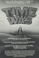 Time Was