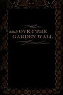 Behind Over the Garden Wall