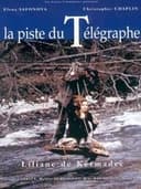 La Piste du télégraphe