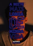 A Noite Mais Longa de Minha Vida