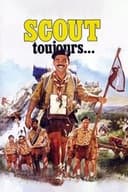 Scout toujours…