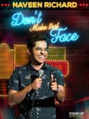 Naveen Richard: Don't Make That Face