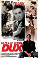 Put Up Your Dux: The True Story of Bloodsport