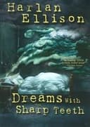 Dreams with Sharp Teeth