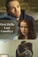 First Hello Last Goodbye