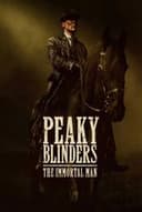 Peaky Blinders: The Immortal Man