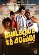 Muleque Té Doido - O Filme