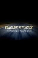 Kangaroo Hitchcock: The Making of 'Road Games'