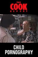 The Cook Report: Child Pornography