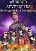 Avenged Sevenquads: Revenge of Hue Sevenfold