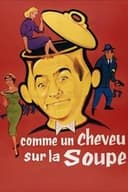 Comme un cheveu sur la soupe