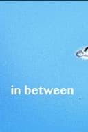 In Between