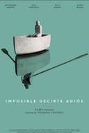 Imposible decirte adiós