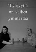 Tyhjyyttä on vaikea ymmärtää