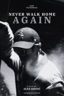 Never Walk Home Again