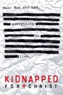 Kidnapped for Christ