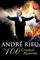 André Rieu - The 100 Greatest Moments