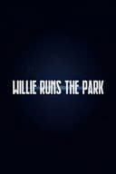 Willie Runs the Park