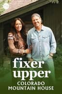 Fixer Upper: Colorado Mountain House