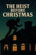 The Heist Before Christmas