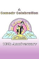 A Comedy Celebration: The Comedy & Magic Club's 10th Anniversary