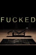Fucked