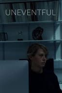 Uneventful