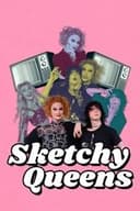 Sketchy Queens