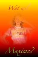 Wat wil Maxime?