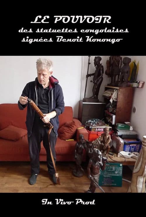 Le pouvoir des statuettes congolaises signées Benoit Konongoのポスター