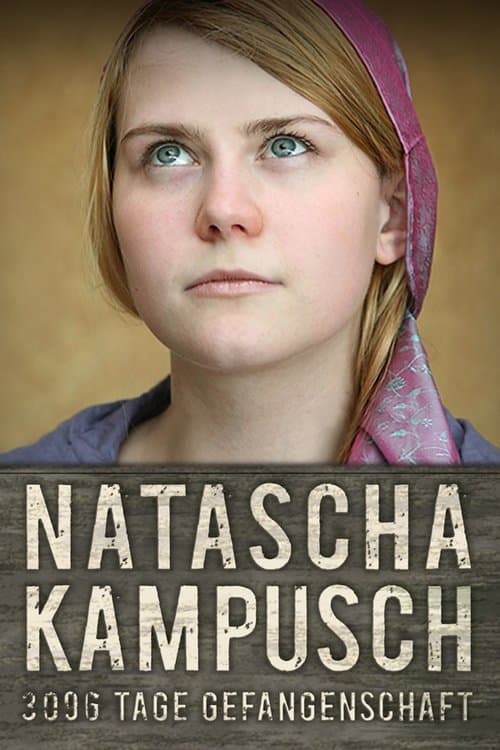 Natascha Kampusch - 3096 Tage Gefangenschaftのポスター