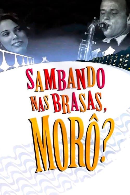 Sambando nas Brasas, Morô?のポスター
