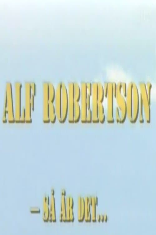 Alf Robertson - så är det...のポスター