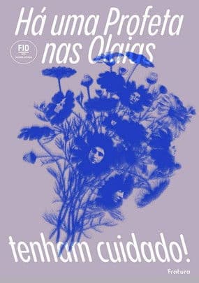 Há uma Profeta Na Olaias, tenham cuidado !のポスター