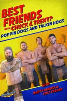 Best Friends With Colt Cabana & Marty Derosaのポスター