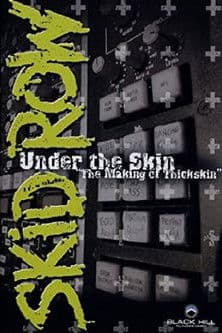 Skid Row | Under The Skin: The Making Of Thickskinのポスター