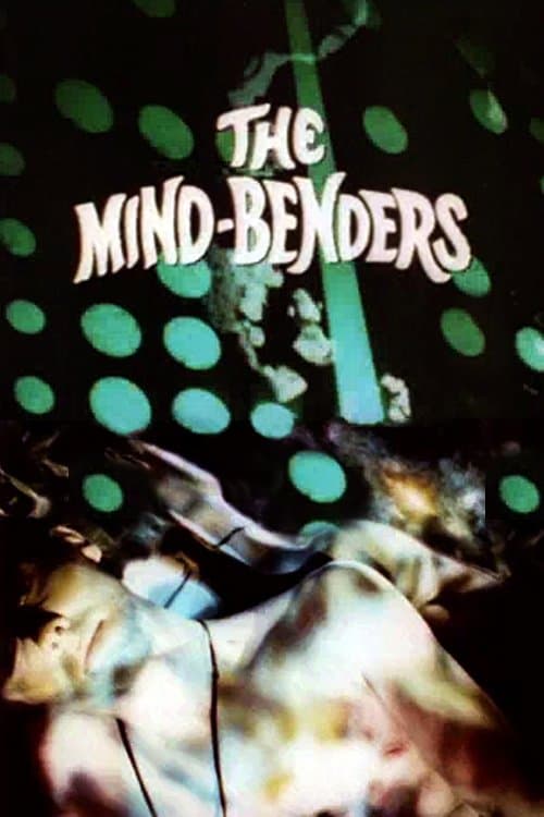 The Mind-Benders: LSD and the Hallucinogensのポスター