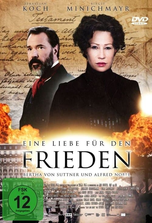 Eine Liebe für den Frieden – Bertha von Suttner und Alfred Nobelのポスター