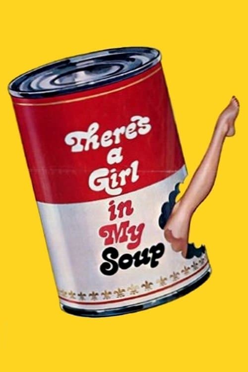There's a Girl in My Soupのポスター