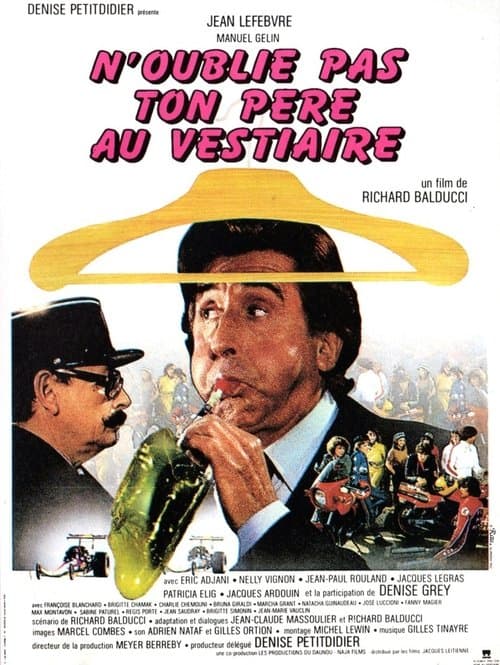 N'oublie pas ton père au vestiaire...のポスター