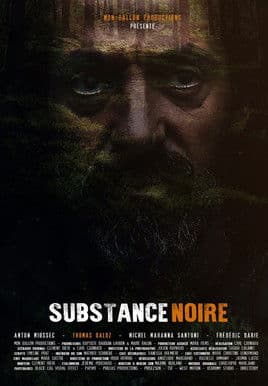 Substance noireのポスター