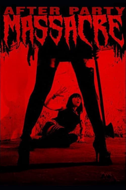 After Party Massacreのポスター