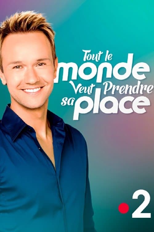 Tout le monde veut prendre sa placeのポスター