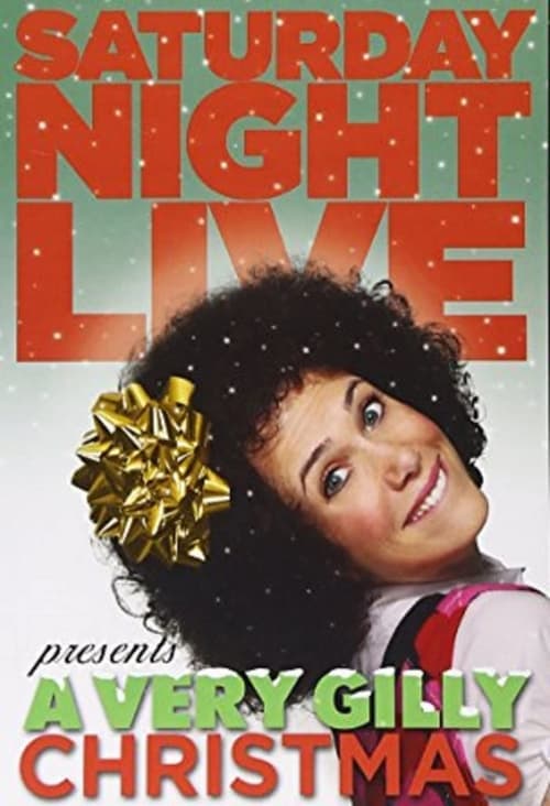 SNL Presents: A Very Gilly Christmasのポスター