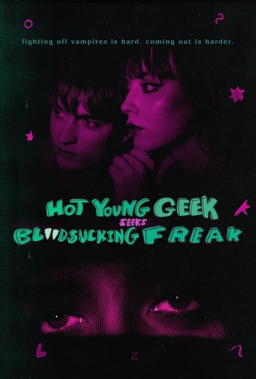 Hot Young Geek Seeks Blood-Sucking Freakのポスター